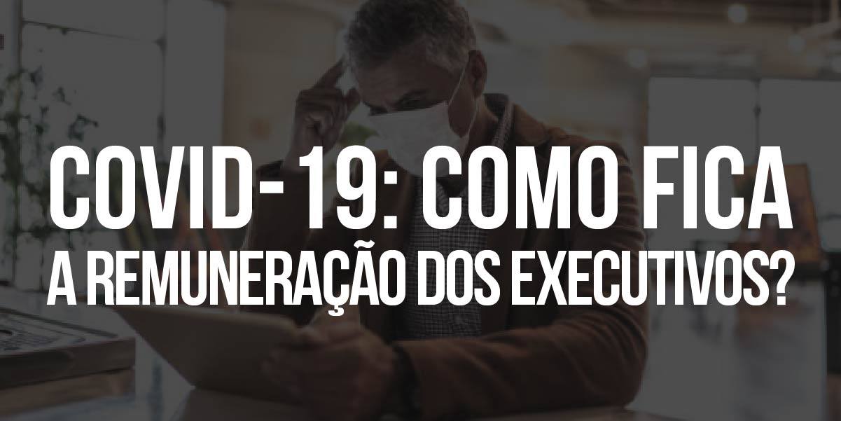 remuneração dos executivos